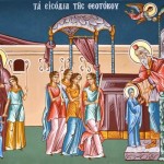 The entrance of the Theotokos. 21st of November